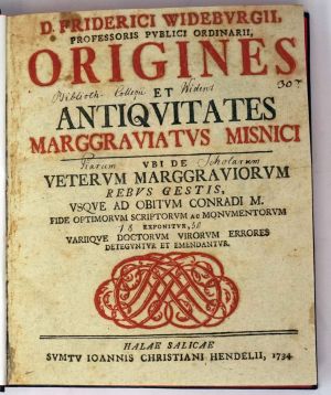 Lot 215, Auction  123, Wiedeburg, Friedrich, Origines et Antiquitates Marggraviatus Misnici