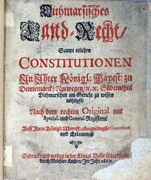 Lot 631, Auction  123, Dithmarsisches Land-Recht, sampt etlichen Constitutionen in Ihrer Königl: Mayest: zu Dennemarck Norwegen