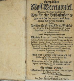 Lot 664, Auction  123, Stieve, Gottfried, Europäisches Hof-ceremoniel. EA