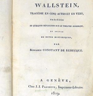 Los 2133 - Constant de Rebecque, B. de und Schiller, Friedrich von - Wallstein, tragédie en cinq actes et en vers - 0 - thumb