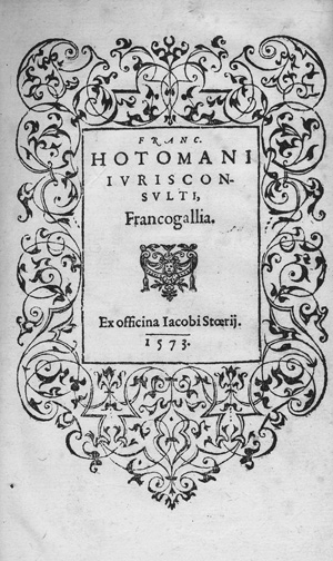 Lot 2543, Auction  123, Hotman, François, Francogallia (EA) und Dialecticae Institutionis libri IIII