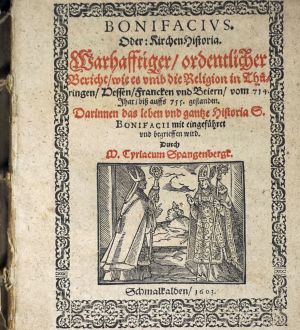 Lot 2670, Auction  123, Spangenberg, Cyriacus, Bonifacius. Oder: Kirchen Historia