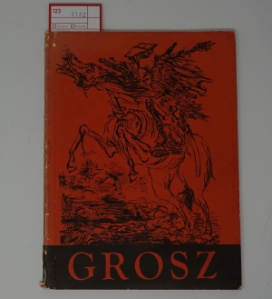 Los 3162 - Grosz, George und Baur, John I. H. - George Grosz. Exhibition catalogue (Widmungsexemplar) - 1 - thumb