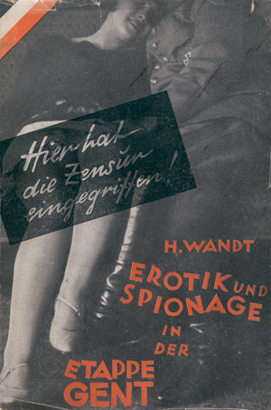 Lot 3540, Auction  123, Wandt, Heinrich und Heartfield, John - Illustr., Erotik und Spionage in der Etappe Gent