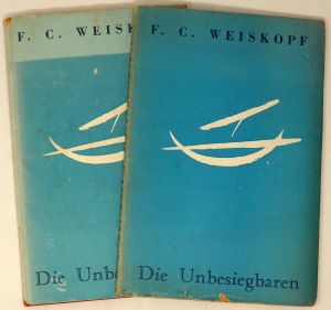 Lot 3544, Auction  123, Weiskopf, Franz Carl, Die Unbesiegbaren (2 Ausgaben)