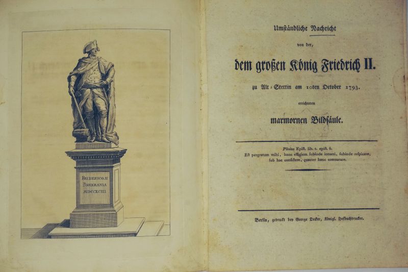 Lot 260, Auction  123, Umständliche Nachricht von der dem großen König Friedrich II., zu Alt-Stettin am 10ten October 1793. errichteten marmornen Bildsäule