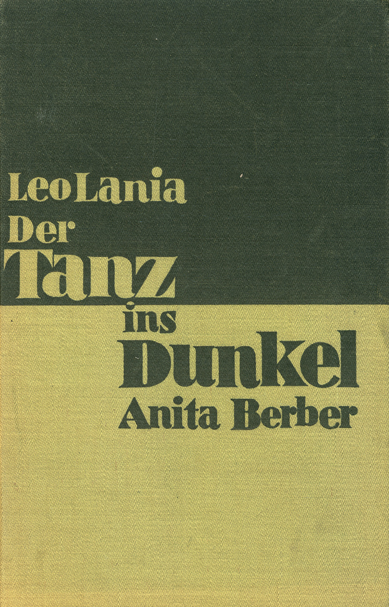 Lot 540, Auction  123, Lania, Leo und Berber, Anita, Der Tanz ins Dunkel. Anita Berber. Ein biographischer Roman.