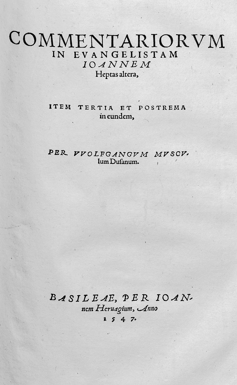 Lot 2564, Auction  123, Musculus, Wolfgang, Commentariorum in Evangelistam Ioannem Heptas prima