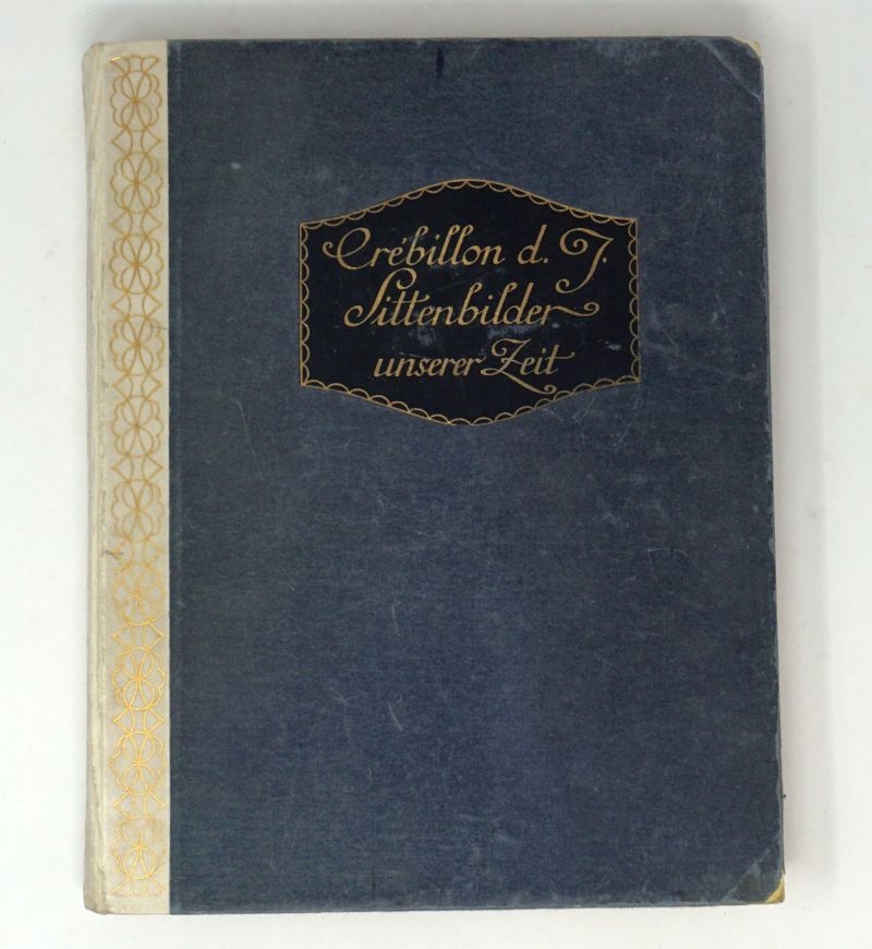 Lot 3032, Auction  123, Crébillon, Claude-Prosper Jolyot de, Sittenbilder unserer Zeit 