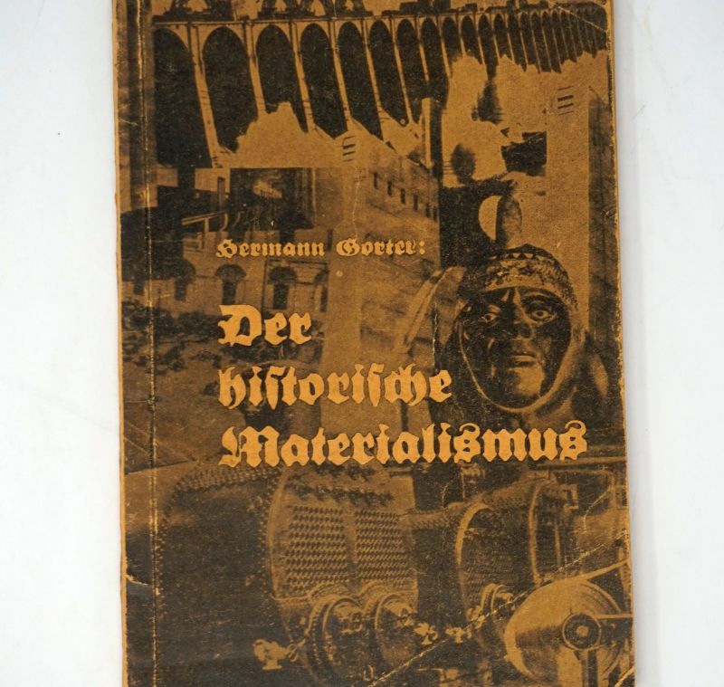 Lot 3417, Auction  123, Gorter, Hermann, Der historische Materialismus