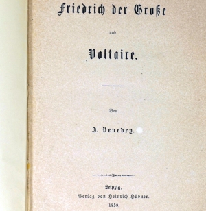 Lot 209, Auction  124, Venedey, Jacob und , Friedrich der Große und Voltaire