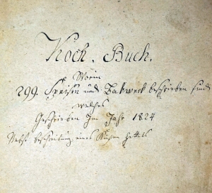 Los 921 - Koch.Buch Worin 299. Speisen - Deutsche Handschrift auf Papier. Tilsit? 1824 - 0 - thumb