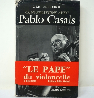 Lot 1220, Auction  124, Corredor, Joseph Maria, Conversations avec Pablo Casals (signiert)