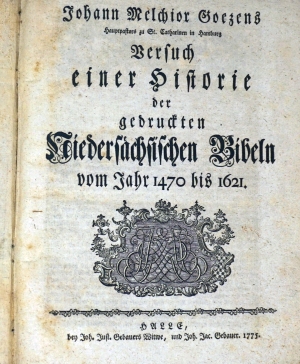 Lot 1300, Auction  124, Goeze, Johann Melchior, Versuch einer Historie der gedruckten Niedersächsischen Bibeln