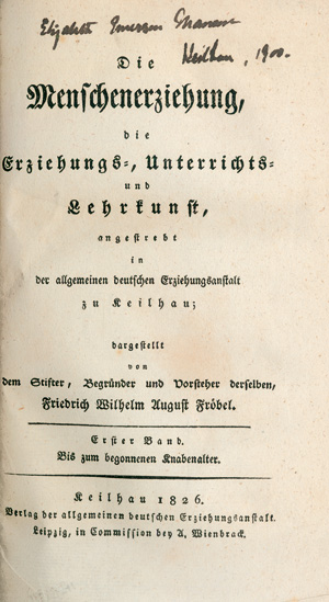 Lot 2176, Auction  124, Fröbel, Friedrich Wilhelm August, Die Menschenerziehung