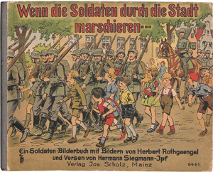 Lot 2241, Auction  124, Siegmann-Jpf, Hermann, Wenn die Soldaten durch die Stadt marschieren