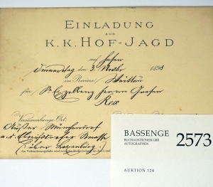 Lot 2573, Auction  124, Franz Joseph I., Kaiser von Österreich, Gedruckte Einladung zur Hofjagd