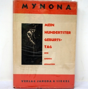 Los 3404 - Mynona - Mein hundertster Geburtstag u. a. Grimassen - 0 - thumb