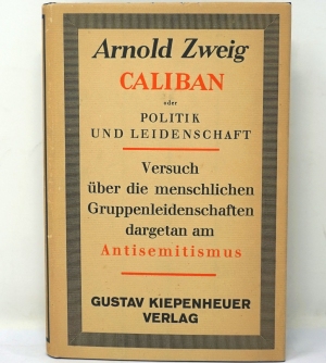 Lot 3590, Auction  124, Zweig, Arnold, Caliban oder Politik und Leidenschaft.