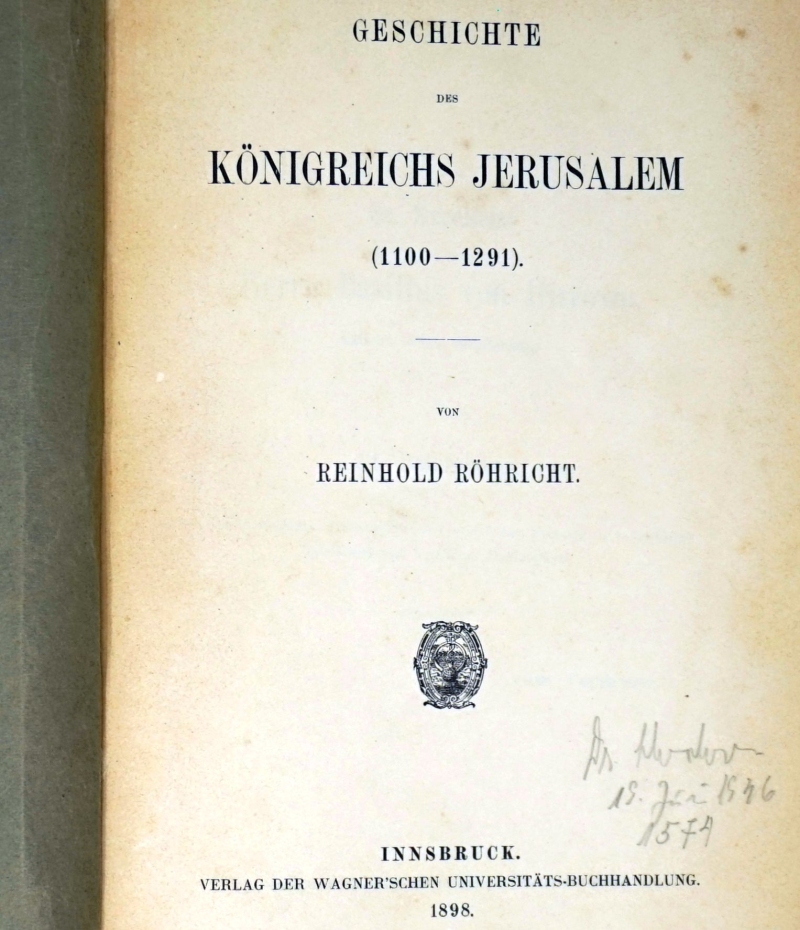 Lot 65, Auction  124, Röhricht, Reinhold, Geschichte des Königreichs Jerusalem