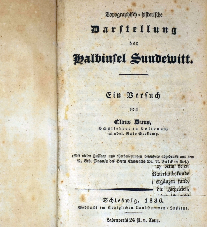 Lot 161, Auction  124, Duus, Claus, Topographisch-historische Darstellung der Halbinsel Sundewitt + Beigabe