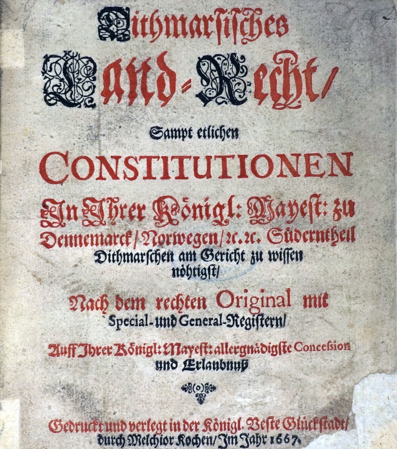 Lot 1265, Auction  124, Dithmarsisches Land-Recht, sampt etlichen Constitutionen in Ihrer Königl: Mayest: zu Dennemarck Norwegen