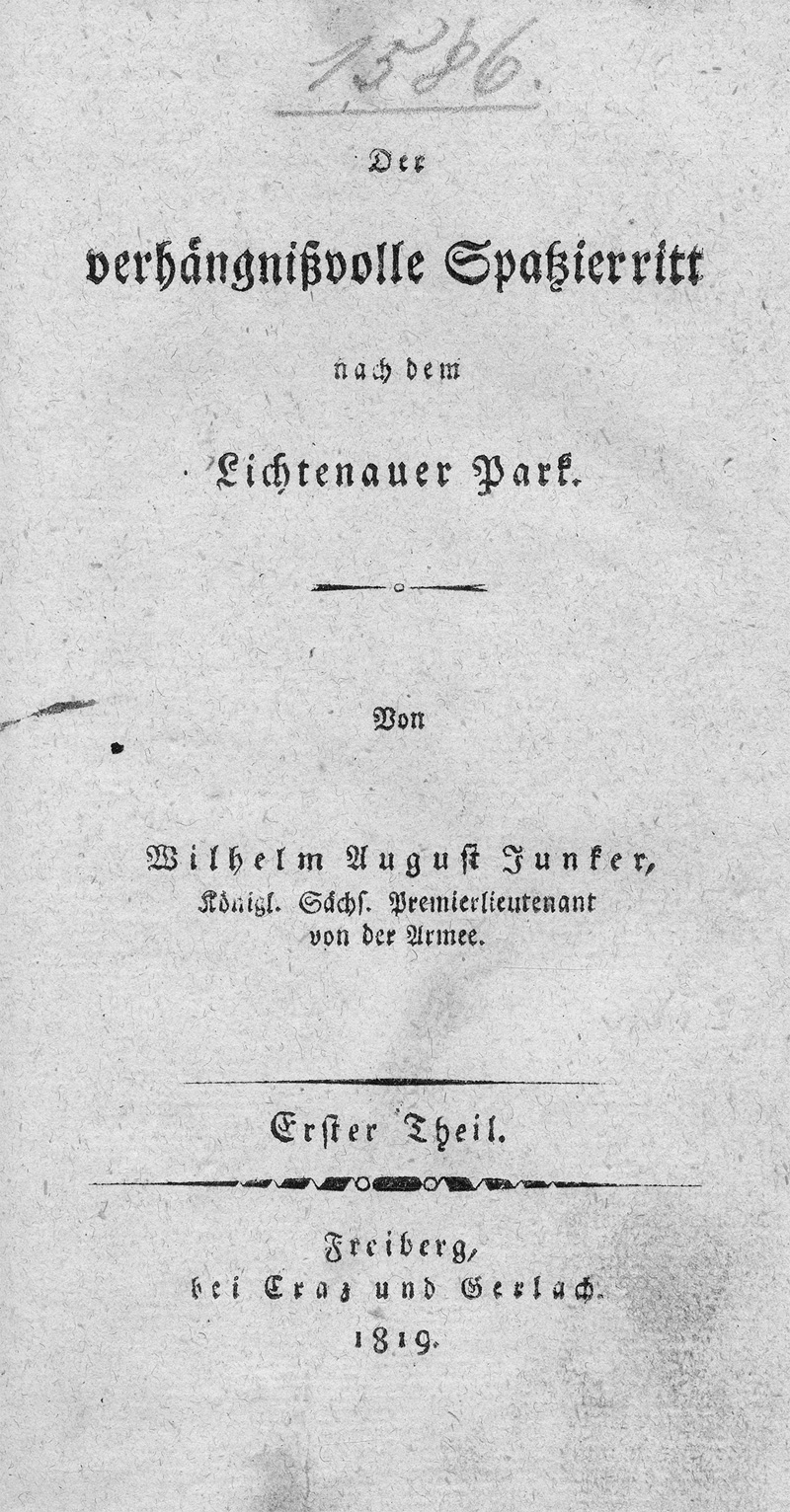 Lot 2087, Auction  124, Junker, Wilhelm August, Der verhängnißvolle Spatzierrit nach dem Lichtenauer Park