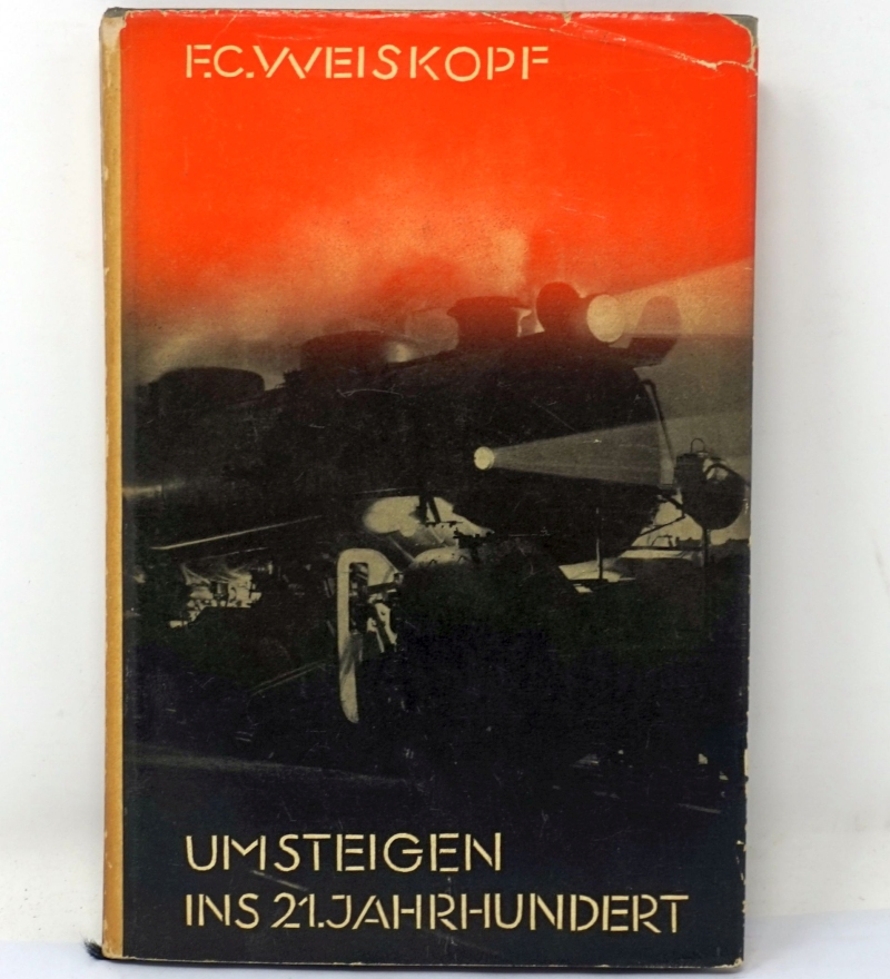 Lot 3363, Auction  124, Weiskopf, Franz Carl, Umsteigen ins 21. Jahrhundert (und:) Wer keine Wahl hat