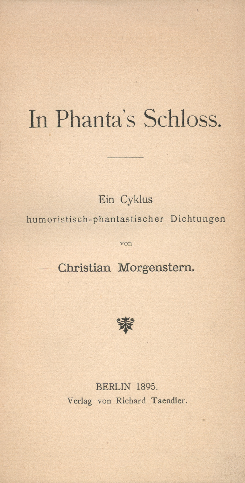 Lot 3399, Auction  124, Morgenstern, Christian, In Phanta’s Schloss (Widmungsexemplar)