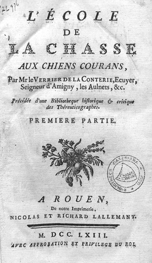 Lot 403, Auction  126, Le Verrier de la Conterie, Jean-Baptiste, L'école de la chasse aux chien courans