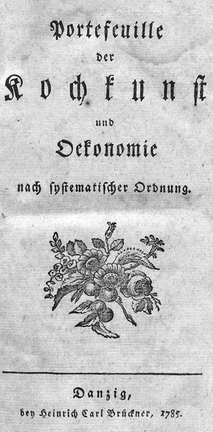 Lot 427, Auction  126, Morgenstern-Schulze, Johanna Catharine, Portefeuille der Kochkunst und Oekonomie nach systematischer Ordnung.