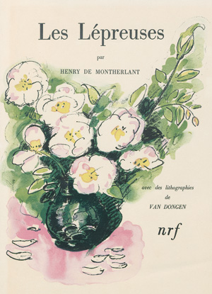 Lot 3316, Auction  126, Montherlant, Henry de und Dongen, Kees van - Illustr., Les Lépreuses