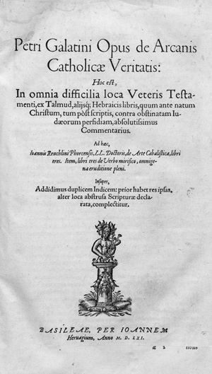 Lot 1190, Auction  127, Galatinus, Petrus, Opus de arcanis catholicae veritatis