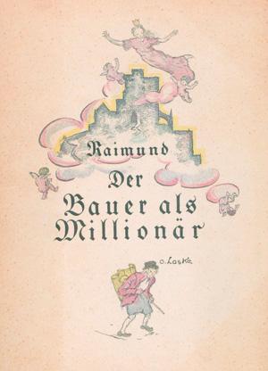 Lot 3277, Auction  127, Raimund, Ferdinand, Das Mädchen aus der Feenwelt oder der Bauer als Millionär