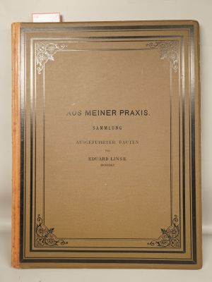 Los 1242 - Linse, Eduard - Aus meiner Praxis. Sammlung ausgeführter Bauten - 1 - thumb