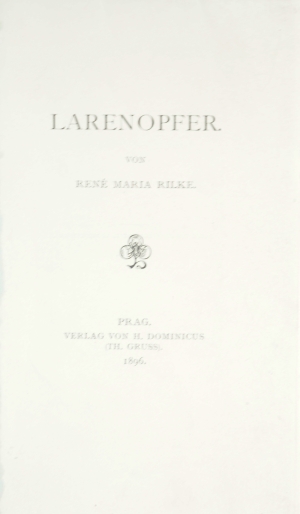 Los 3294 - Rilke, Rainer Maria - Larenopfer. Prag, H. Dominicus Th. Gruss, 1896. - Erste Ausgabe des zweiten Werkes von Rilke - 2 - thumb