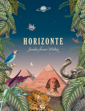 Horizonte – Zauber ferner Welten